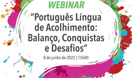 Webinar “Português Língua de Acolhimento: Balanço, Conquistas e Desafios”